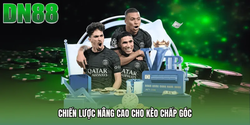 Chiến lược nâng cao cho Kèo chấp góc