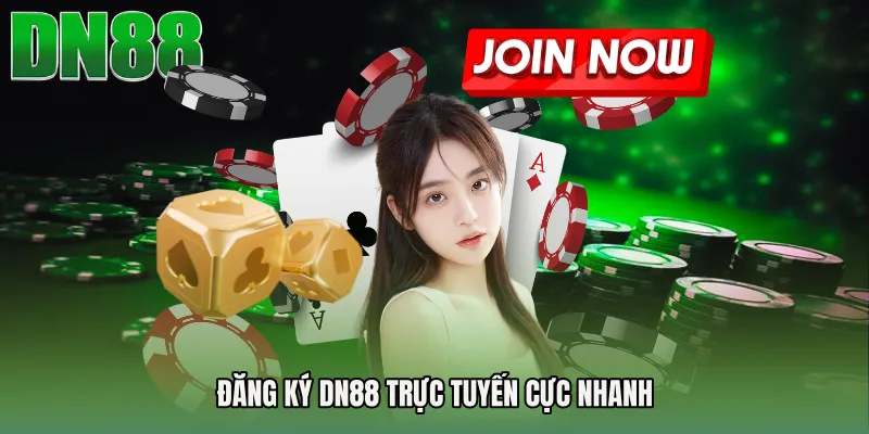 Đăng ký DN88 trực tuyến cực nhanh
